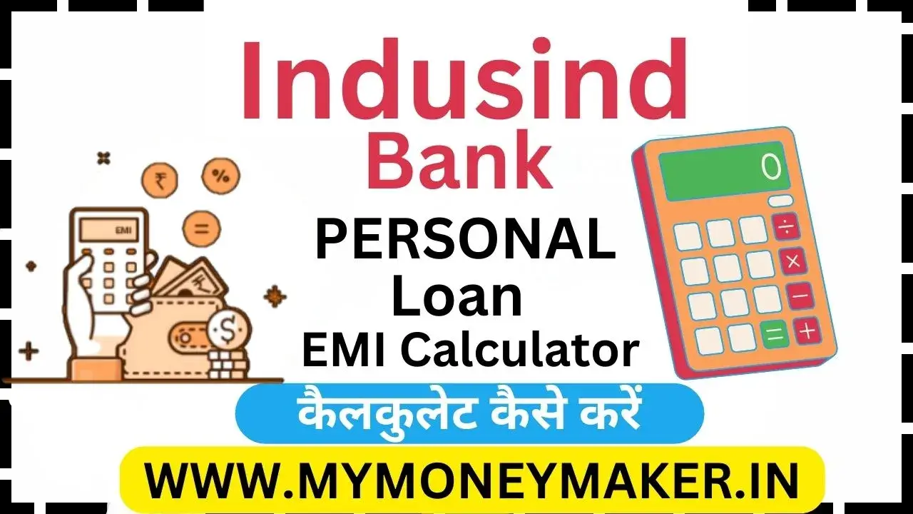Indusind Bank Personal Loan EMI Calculator