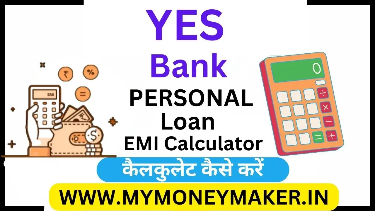 Yes Bank Personal Loan EMI Calculator