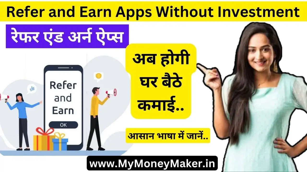 Refer and Earn Apps Without Investment