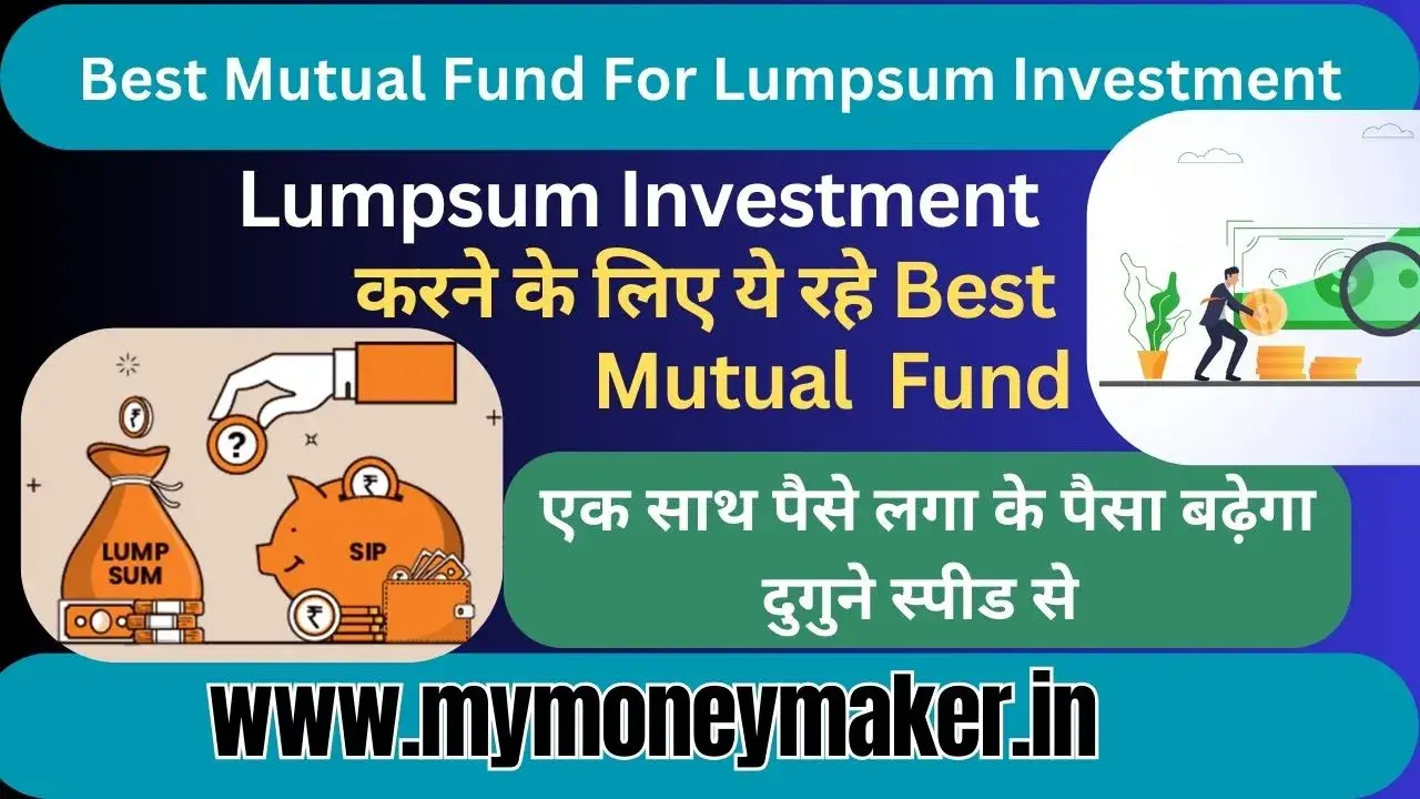 Best Mutual Fund For Lumpsum Investment