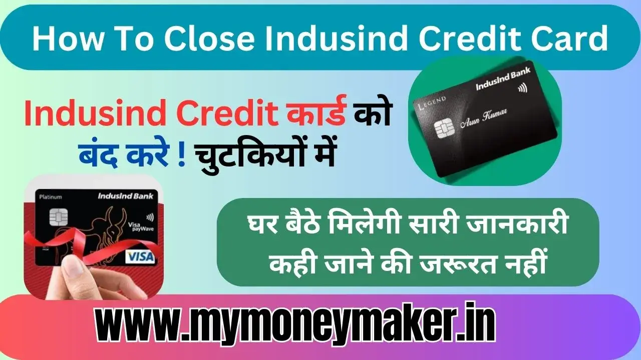 How To Close Indusind Credit Card